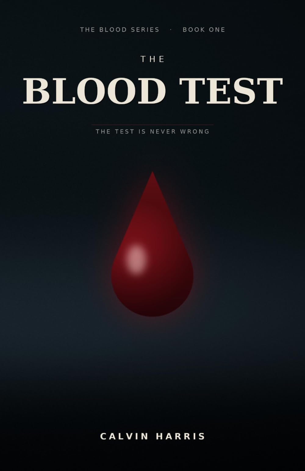 The Blood Test: A Novel: 1 (The Blood Series)