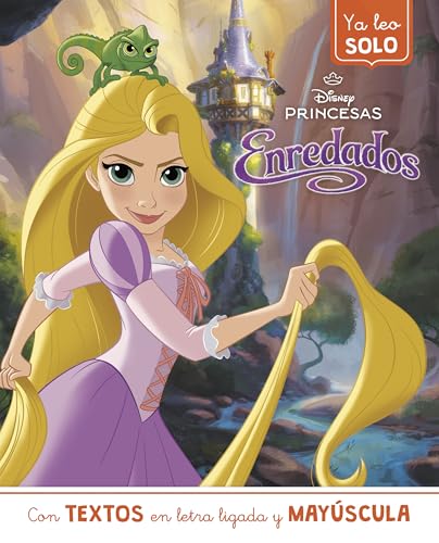 Rapunzel. Ya leo solo (Disney. Lectoescritura): Con textos en letra ligada y mayúscula (Aprendo con Disney)