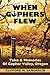 When Gophers Flew: Tales & Memories of Gopher Valley, Oregon