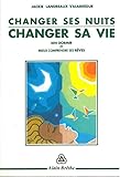  Changer ses nuits - Changer vie