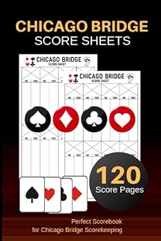 Chicago Bridge Score Sheets : Chicago Bridge Score Pads - Bridge Games Record Book - Perfect Scorebook for ScoreKeeping - Size : 6 X9 120 Pages
