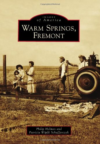 Philip HolmesWarm Springs, Fremont