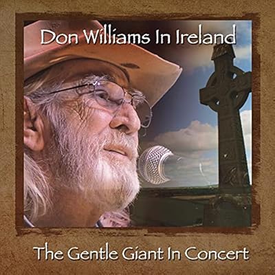 Don Williams In Ireland: Gentl