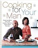 Cooking for Your Man - Yolanda Banks, Melissa Clark 