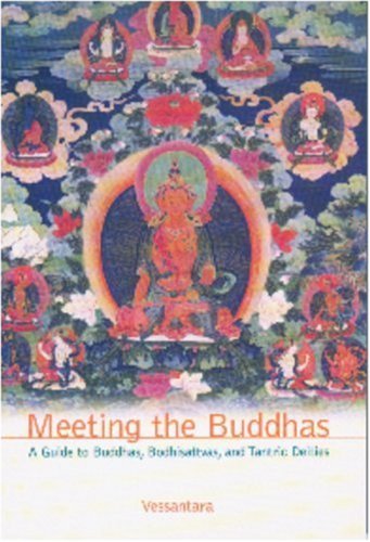 Meeting the Buddhas: A Guide to Buddhas, Bodhisattvas, and Tantric ...
