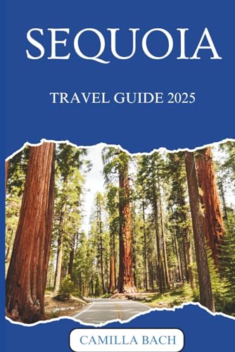 SEQUOIA TRAVEL GUIDE 2025