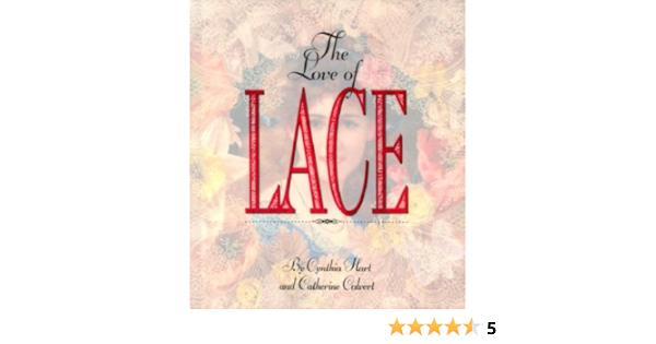 The Love of Lace: Cynthia Hart, Catherine Calvert, Steven Tex