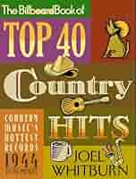 The Billboard Book of Top 40 Country Hits: Whitburn, Joel