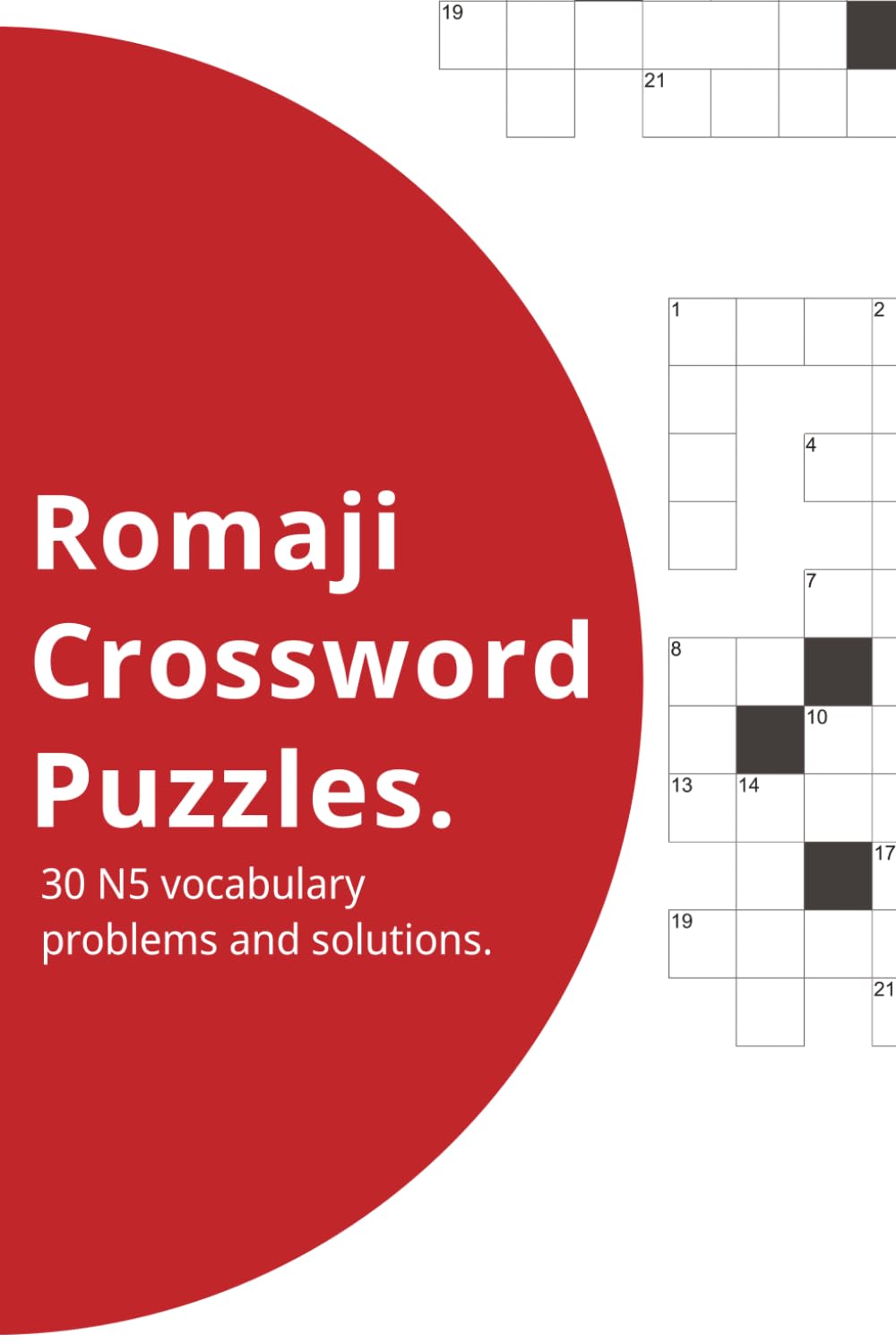 Romaji Crossword Puzzles: 30 N5 vocabulary problems and solutions.