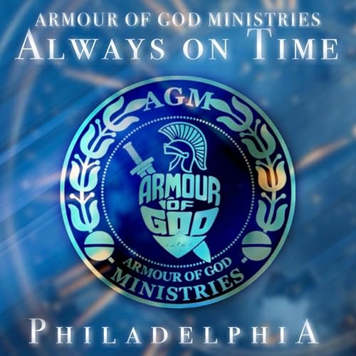 Always On Time by Armour of God Ministries on Amazon Music Unlimited