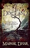 Deadland: Untold Stories of Alice in Deadland (Alice, No. 5)