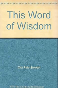 Unknown Binding This Word of Wisdom Book