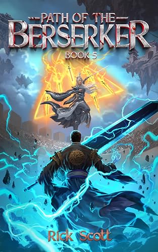 Path of the Berserker 5: A Daopocalypse Progression Fantasy