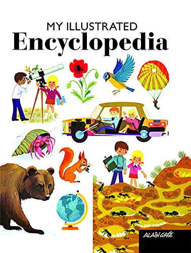 My First Illustrated Encyclopedia (Alain Grée)