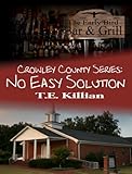 No Easy Solution (Crowley County Series Book 1) (English Edition)