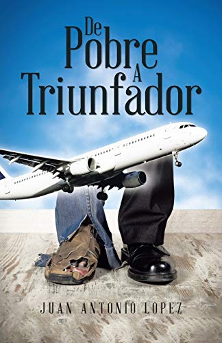 De pobre a triunfador (Spanish Edition)
