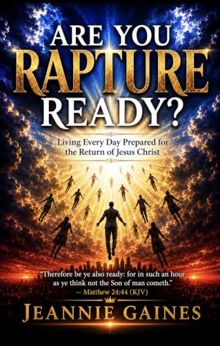 Image of ARE YOU RAPTURE READY?: Living Every Day Prepared For The Return Of Jesus Christ