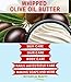 Botanical Beauty Whipped OLIVE OIL BUTTER 100% Natural Pure Organic Cocoa Butter, Shea Nut Butter, Organic Olive Oil Virgin Unrefined for FACE, SKIN, BODY, HAIR, NAILS. (4 Fl Oz)