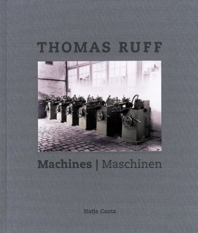 Thomas Ruff: Machines/Maschinen