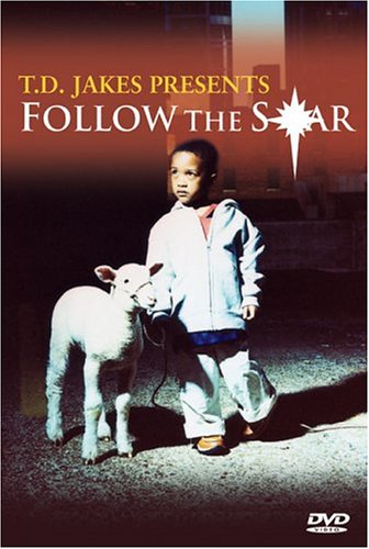T.D. Jakes: Follow the Star [DVD] B0002W4U3E Book Cover