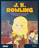  J.K. Rowling: La escritora que ha conquistado el mundo con la fantasía.: 16 (MIS PEQUEÑOS HEROES)