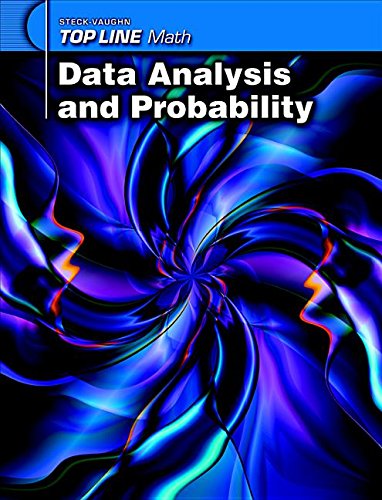Top Line Math: Student Workbook Grades 9 - Up Data Analysis and Probability (Steck-vaughn Top Line Math)