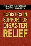 Logistics In Support Of Disaster Relief