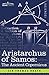 Aristarchus of Samos: The Ancient Copernicus