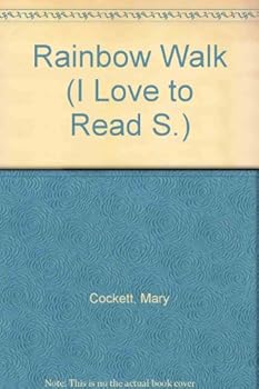Hardcover Rainbow Walk (I Love to Read) Book