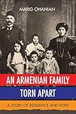 An Armenian Family Torn Apart: A Story of Resilience and Hope