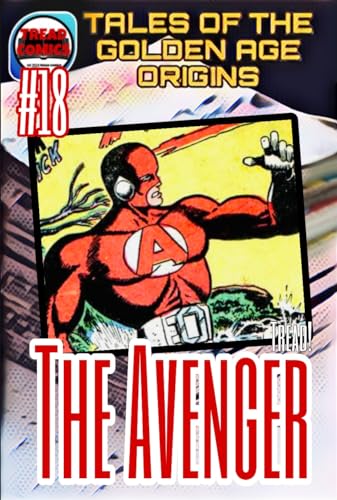 TALES OF THE GOLDEN AGE ORIGINS: ISSUE 18