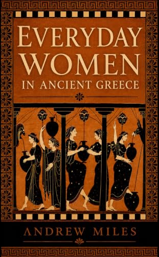 Everyday Women in Ancient Greece