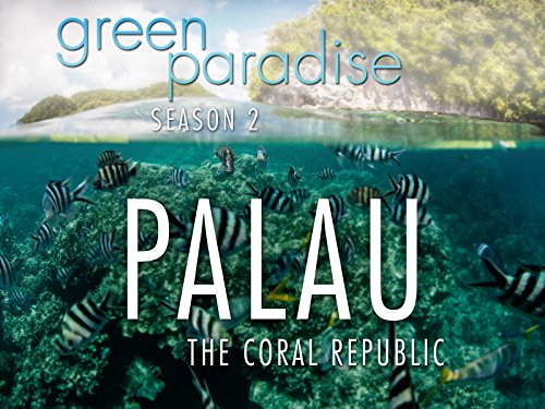 Palau - The Coral Republic