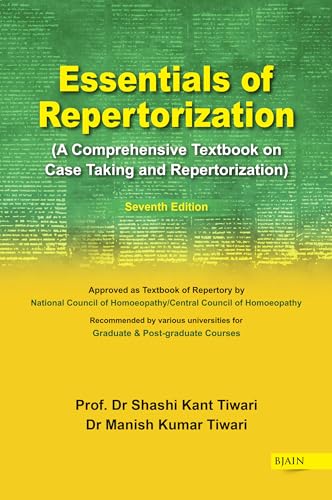 Essentials Of Repertorization: A Comprehensive Textbook On Case Taking & Repertorization: 4Th Edition