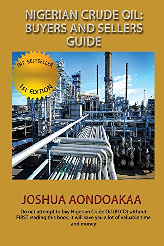 Nigeria Crude Oil: Buyers And Sellers Guide