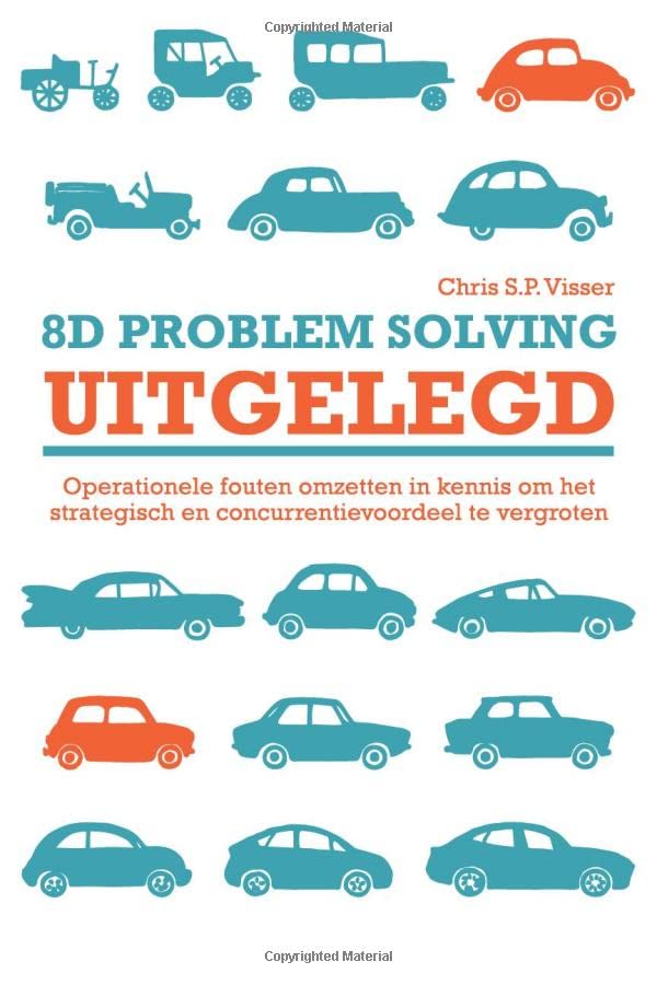 8D problem solving uitgelegd: Operationele fouten omzetten in kennis o...