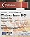 Windows Server 2008 - Administration - Préparation à la certification MCITP 70-646 MI 4 günstig Kaufen-Windows Server 2008 - Administration - Préparation à la certification MCITP 70-646
