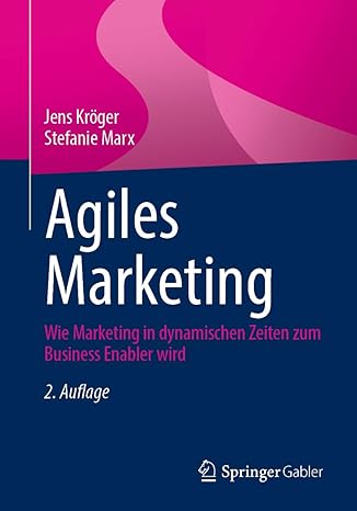 Agiles Marketing: Wie Marketing in dynamischen Zeiten zum Business Enabler wird (German Edition)-Wow! eBook