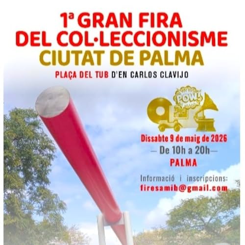 08/05/2026 1a Gran Fira del Col&middot;leccionisme