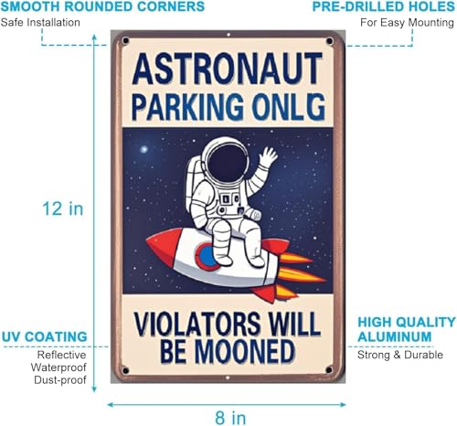 "Astronaut Parking Only" Sign – Metal Outer Space-Themed Plaque, Creative Gift for Space Enthusiasts, Suitable for Bedroom, Office, Game Room, Boys' Room, Classroom, Nursery, Party Decor, and Wall Decoration – 8x12 Inches