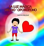  La luz mágica del Ho\' oponopono