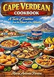 Cape Verdean Cookbook: A Taste of Tradition from the Heart of the Atlantic