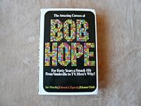 The amazing careers of Bob Hope: From gags to riches 0870001914 Book Cover