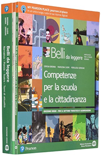  Belli da leggere. Ediz. verde per il settore turistico e alberghiero. Con Competenze per la scuola e la cittadinanza. Con Imparafacile. Con Libro ... superiori. Con ebook. Con espansione online