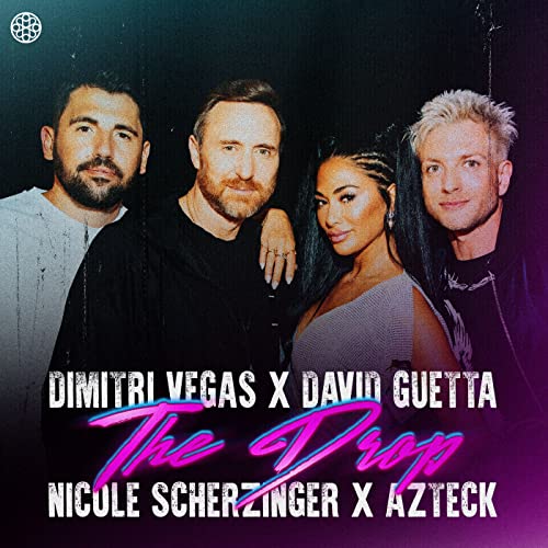 Dimitri Vegas, David Guetta & Nicole Scherzinger feat. Azteck