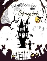 halloween coloring book: Happy HALLOWEEN coloring book for kids AND TODDLERS AGES 2-4.4-8;a Spooky Coloring Book For Creative Children B08D4VRN7B Book Cover