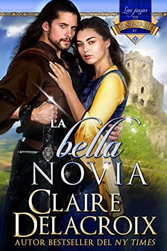 La bella novia (Las joyas de Kinfairlie nº 1)