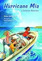 Hurricane Mia, a Caribbean Adventure 0982691106 Book Cover