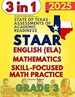 STAAR Test Prep Grade 3: The Ultimate Workbook for Mathematics, English Language Arts Literacy (ELA), and Skill-Focused Practice, Including Full-Length Tests B0D96K4V69 Book Cover