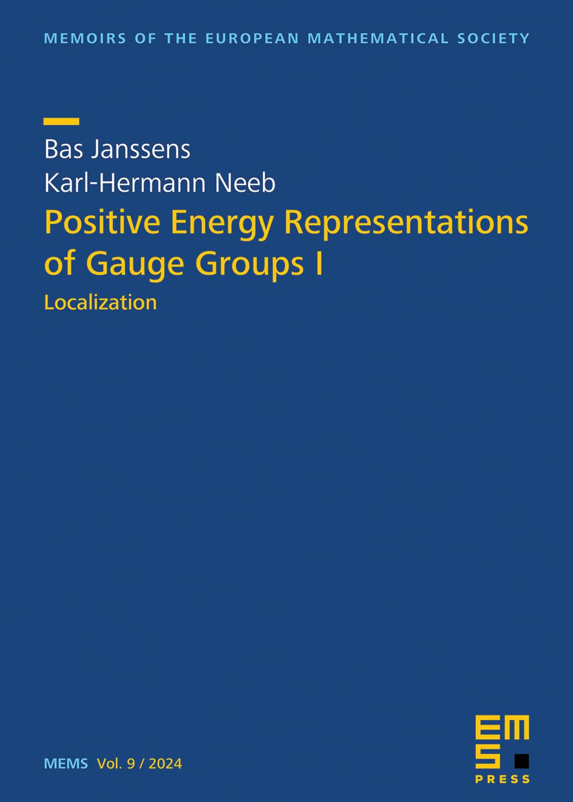Buy Positive Energy Representations of Gauge Groups I: Localization: 9 (Memoirs of the European Mathematical Society) — BookShops.in